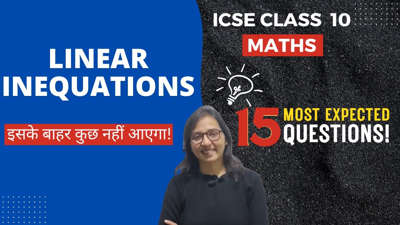 ICSE Class 10 Mathematics Linear Inequations l Most Expected Questions for Board Exam l MEQs