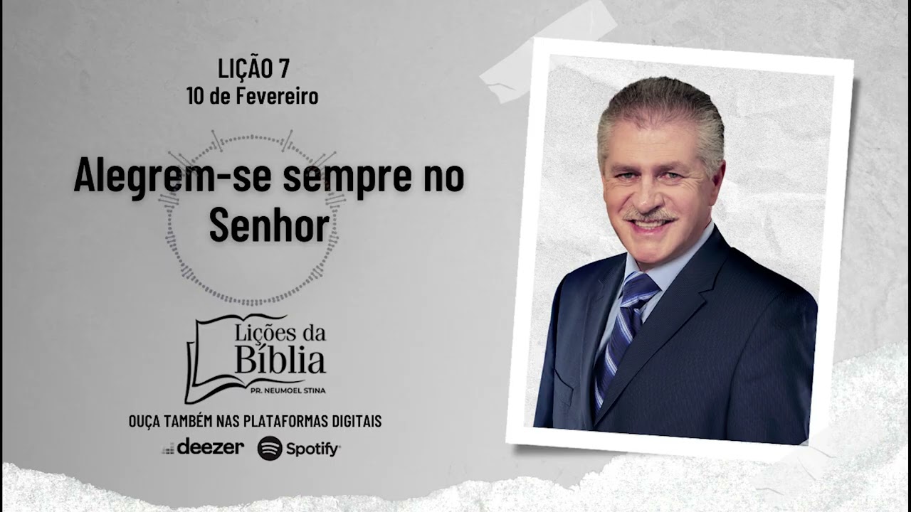 Alegrem-se sempre no Senhor - Terça, 10 de Fevereiro | Lições da Bíblia com Pr Stina