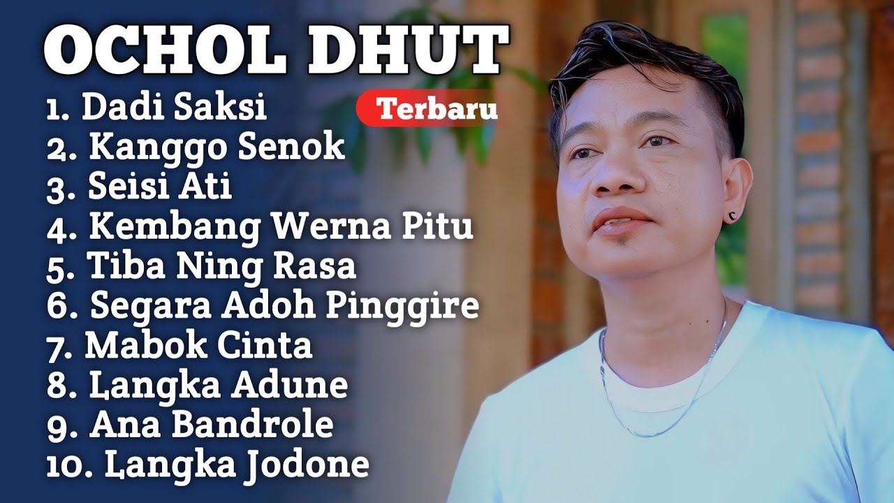 SAKSI BISU OCHOL DHUT FULL ALBUM TERBARU 2026‼️ Kanggo Senok OCHOL DHUT terbaru 