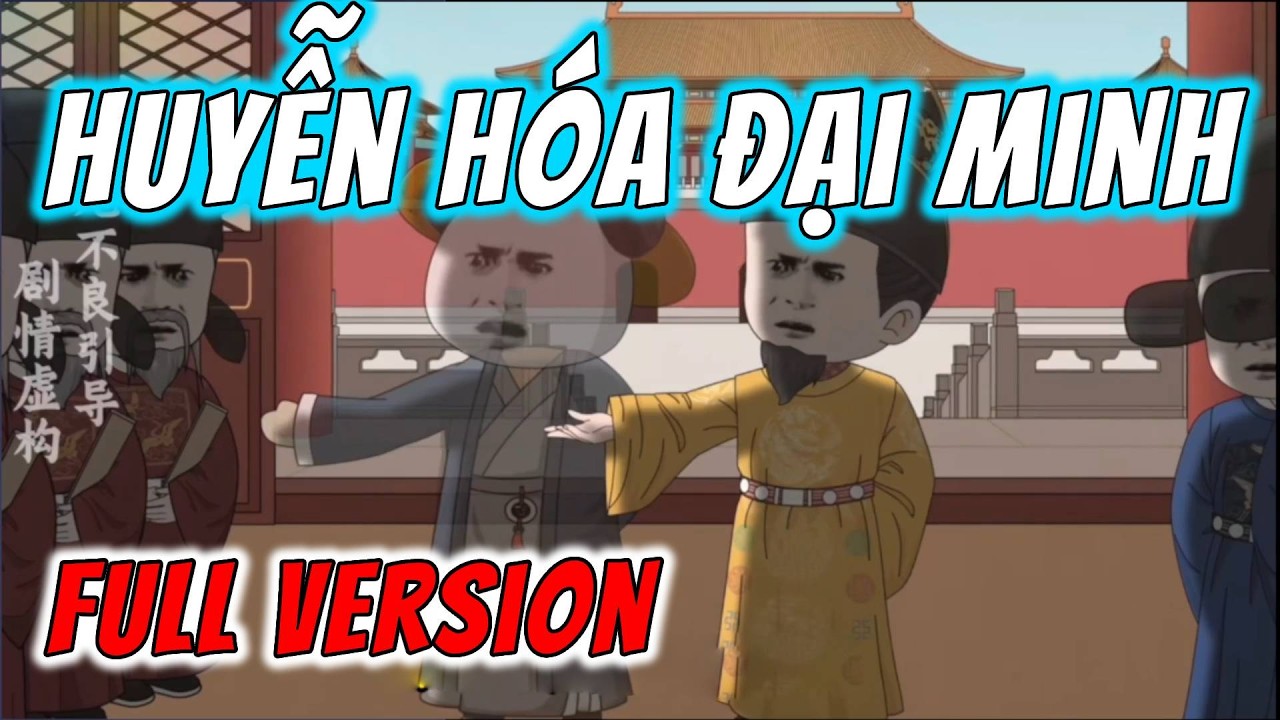 [Full Version] Huyễn Hóa Đại Minh | Hà Nhân Xuyên Không | ImDuy Vietsub