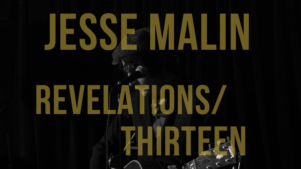 Jesse Malin  “Revelations / Thirteen”