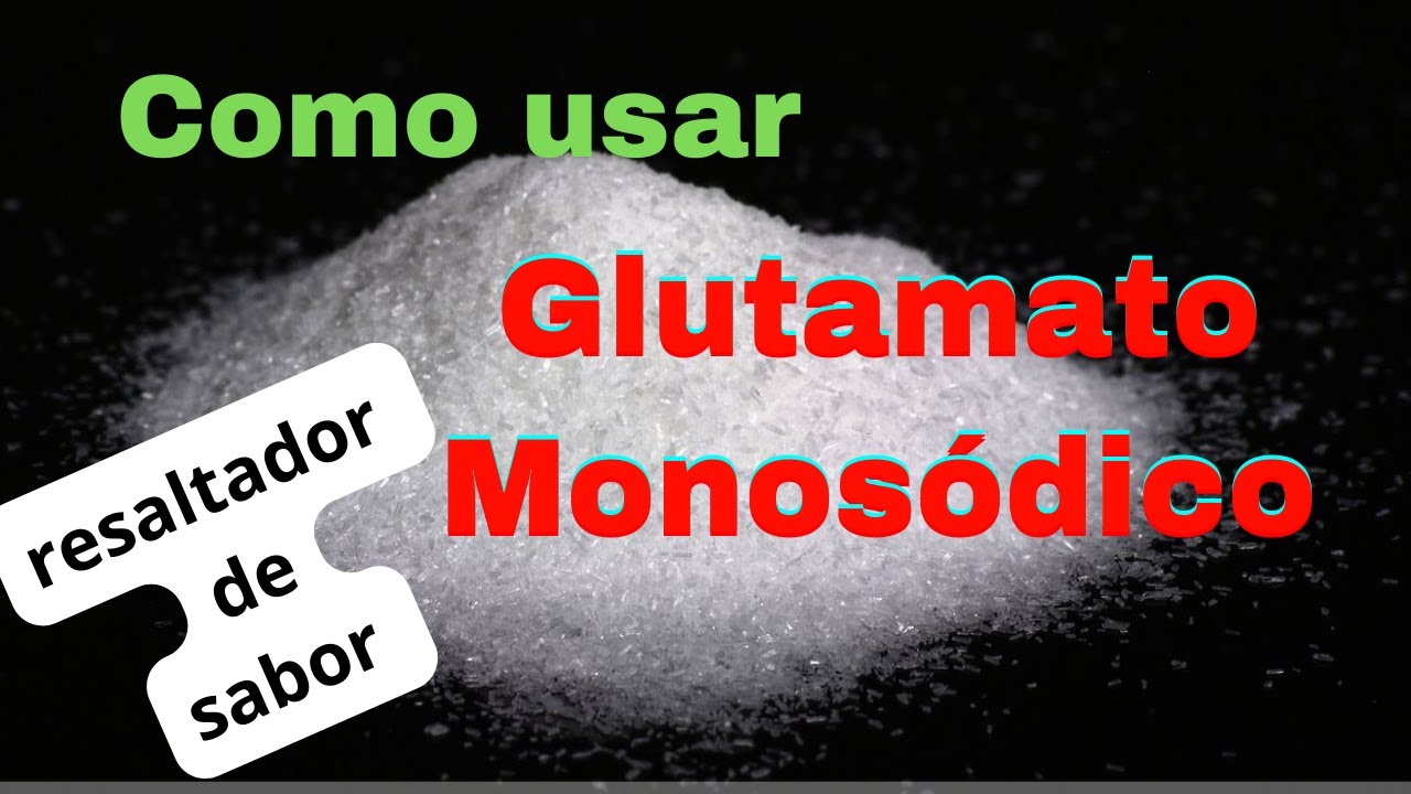 🍣🍤 GLUTAMATO MONOSÓDICO dosis máxima ✅ como se usa y en que productos se usa