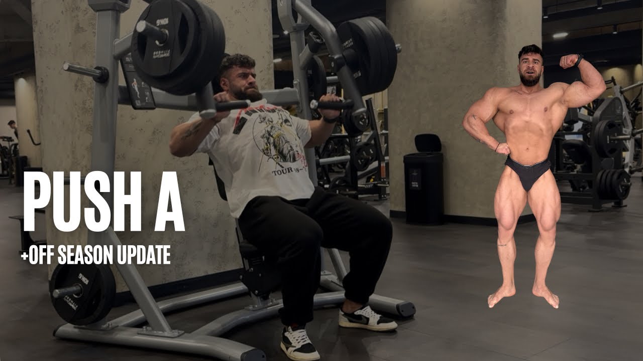 Antrenamentul de push a + off season update.