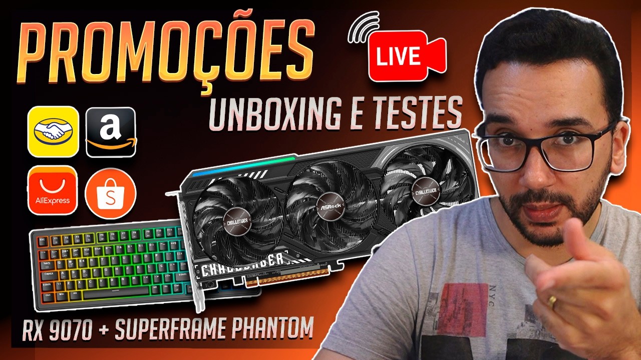 AO VIVO! Descontos AliExpress, Shopee, Amazon, ML, Terabyte, etc + Unboxing e Testes