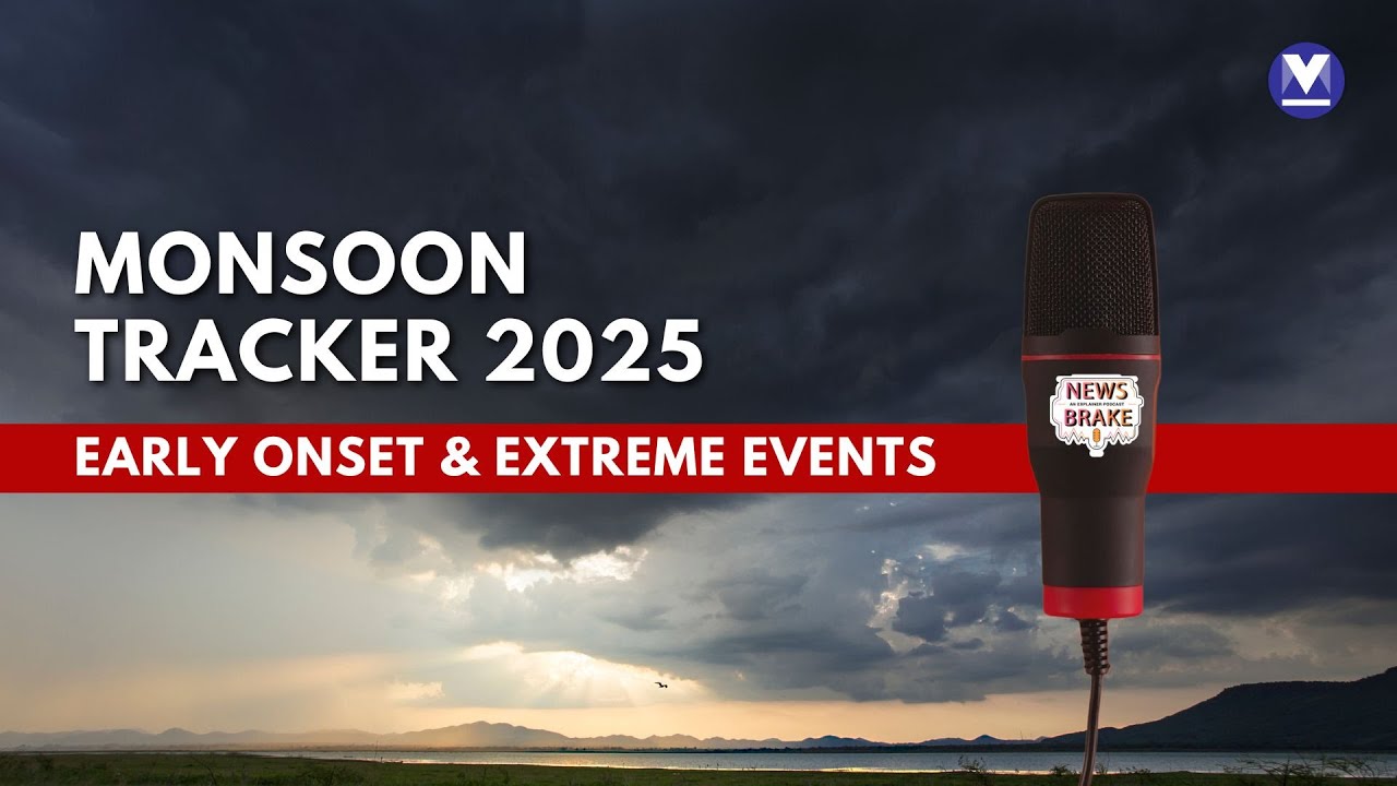 Monsoon Tracker 2025: Early onset, extreme events & key forecasts