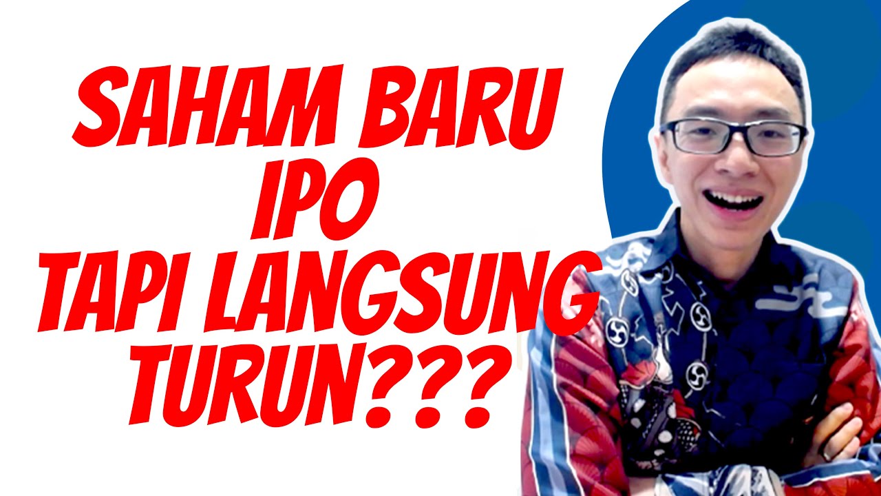 Faktor Yang Menyebabkan Saham Baru IPO Langsung Turun Dari Harga Penawarannya | Belajar Investasi