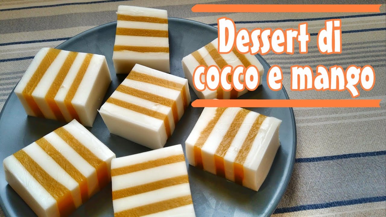 Ricetta Cinese | Gelatina al mango e latte di cocco | 芒果椰汁糕 | Dolce | Daisy Mora Italia