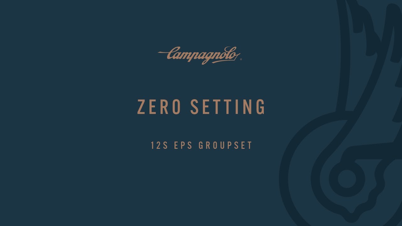 ELECTRONIC GROUPSET CAMPAGNOLO EPS - ZERO SETTING