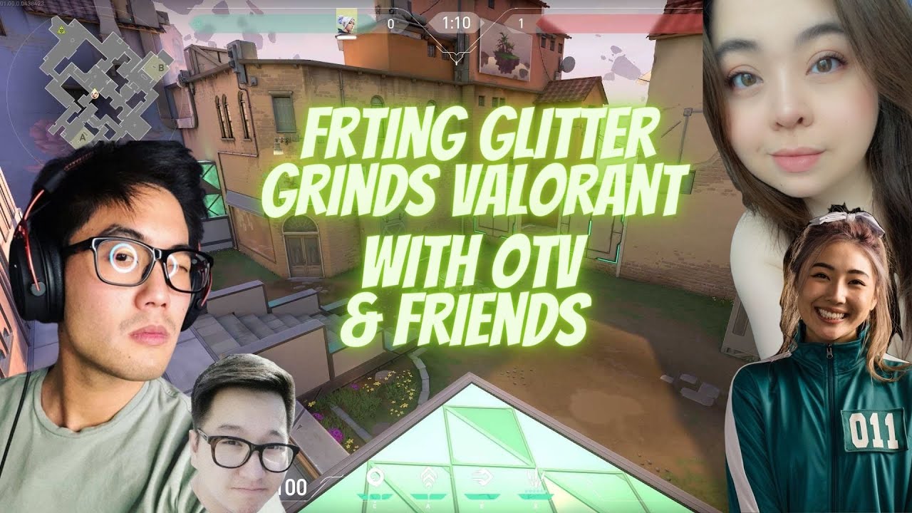 Frting Glitter Grinds Valorant with OTV & Friends Ryan Higa Abe xChocoBars & Spice