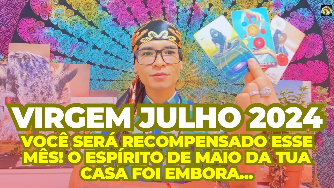♍️VIRGEM/JULHO24☀️VOCÊ SERÁ RECOMPENSADO ESSE MÊS 💖 O ESPÍRITO DE MAIO FOI EMBORA🕯️