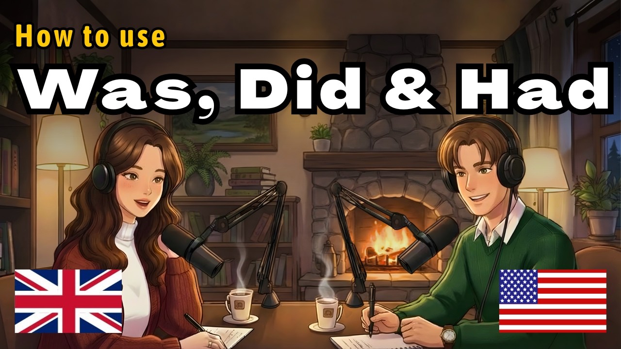 How to Use Was, Did & Had in English | With Real-Life Examples | Beginner to Intermediate Podcast