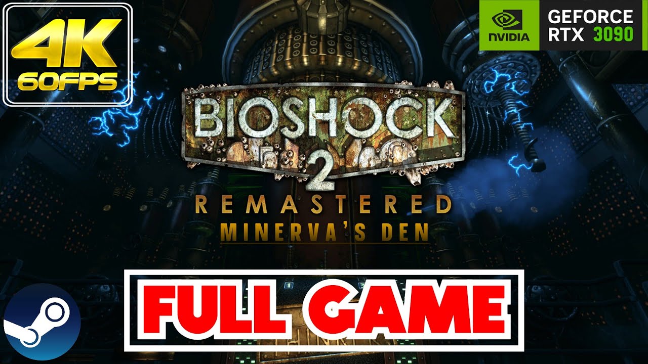 BioShock 2 Remastered - Minerva's Den | 𝗙𝗨𝗟𝗟 𝗚𝗔𝗠𝗘 | Gameplay/Walkthrough [RTX 3090/60FPS/4K]