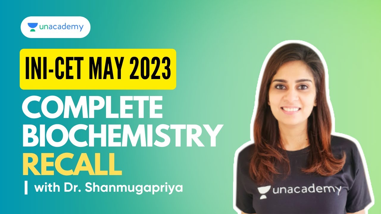 INI-CET May 2023, Complete Biochemistry Recall Questions | Dr. Shanmugapriya