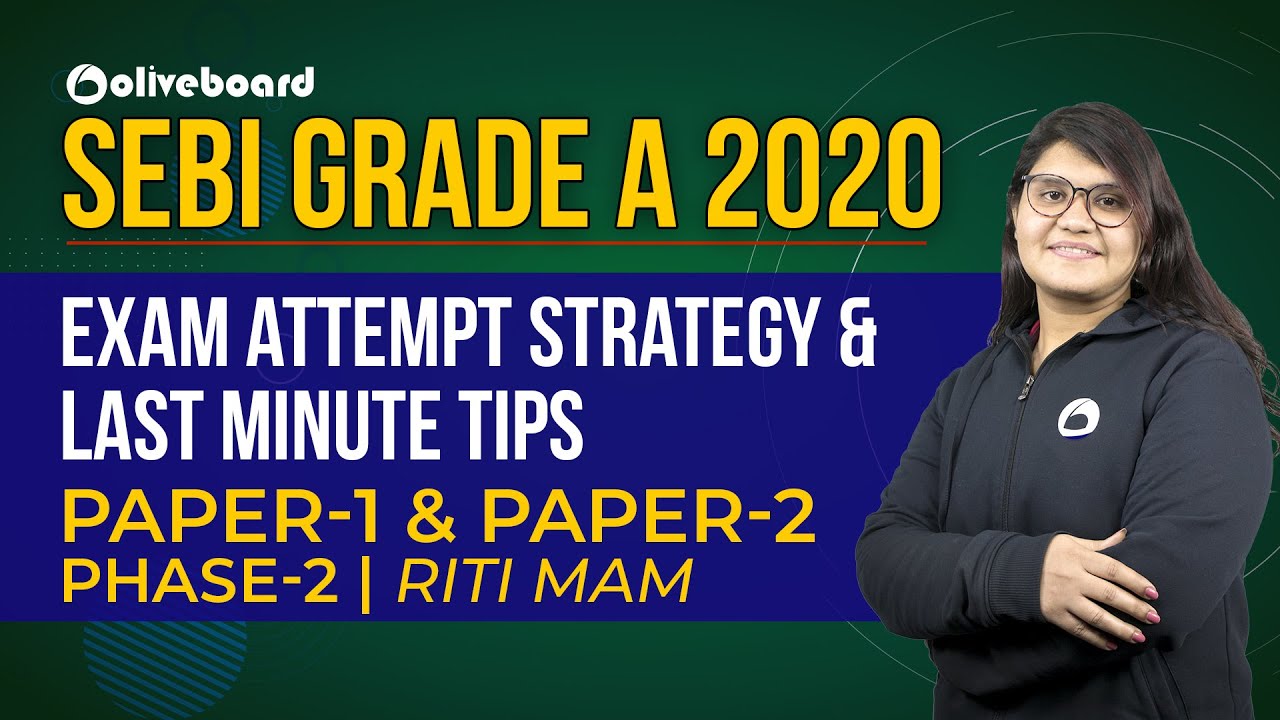SEBI Grade A 2020 | Exam Attempt Strategy & Last Minute Tips | Phase-2| Paper-1 & Paper-2 | Riti Mam