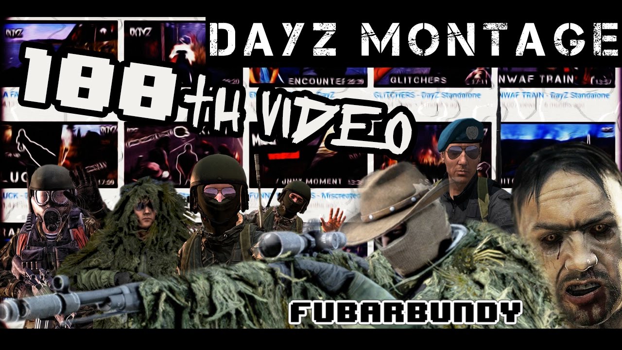 BEST OF DAYZ (100th video B*TCH & TRASH TALK) - DayZ Standalone