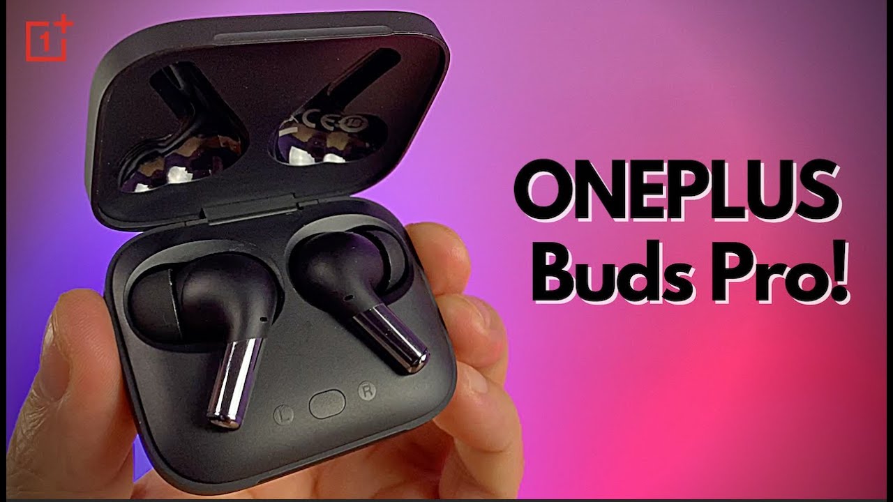 OnePlus Buds Pro - Better than i thought!  Time Stamps below..