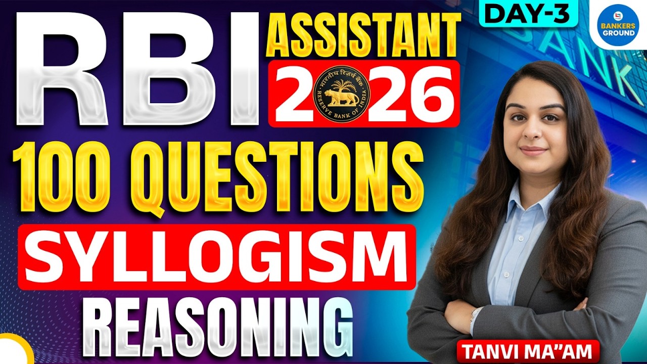 RBI Assistant 2026 | 100 Syllogism Questions Practice 🔥 Reasoning Day - 3 | Tanvi Ma’am