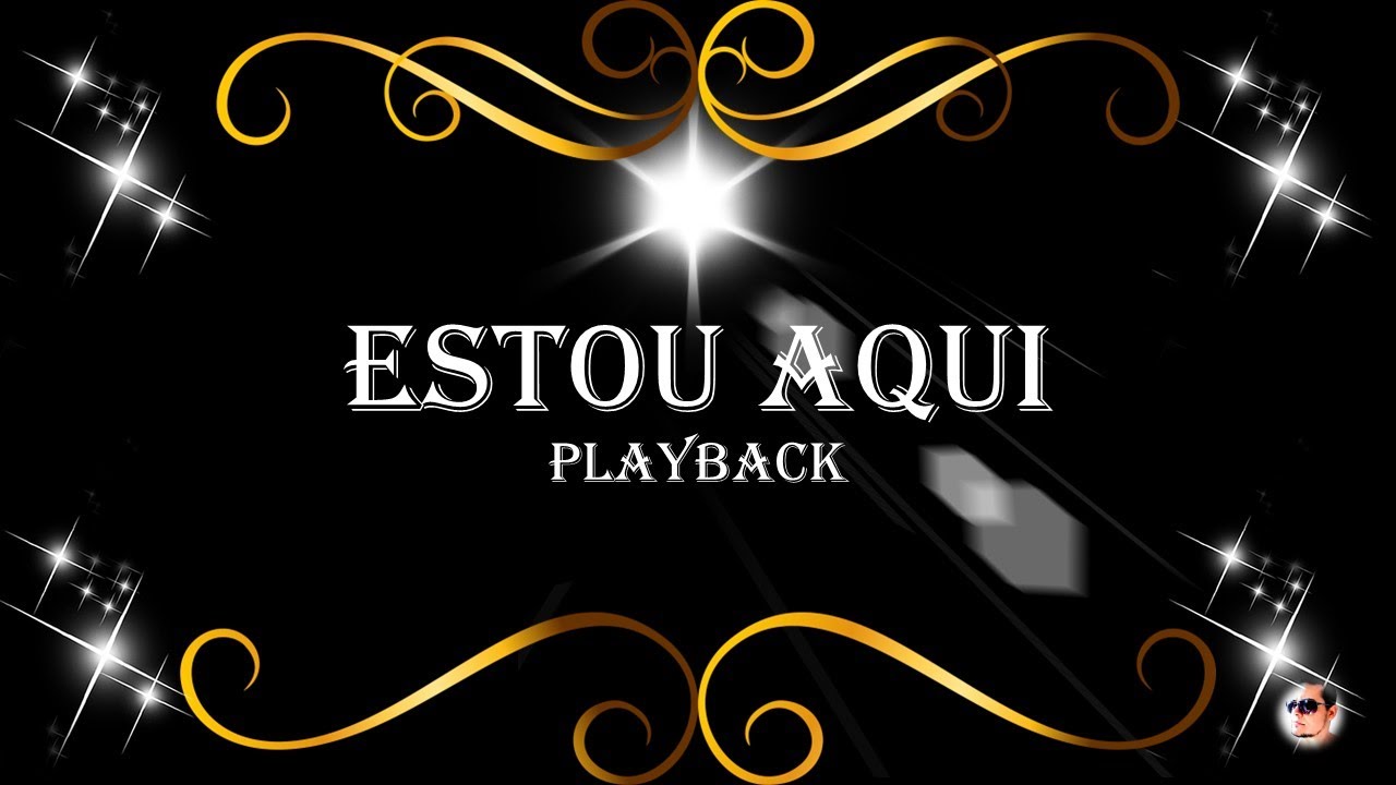 ESTOU AQUI - ADORADORES 4 - PLAYBACK - LEGENDADO