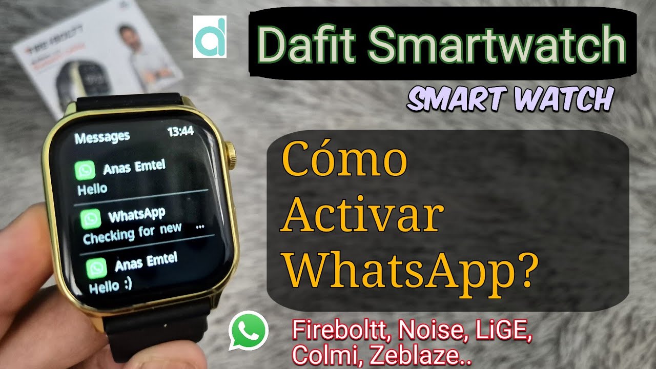Reloj inteligente DaFit: C&oacute;mo Activar WhatsApp? Dafit Smart Watch Colmi, LIGE, Zeblaze...