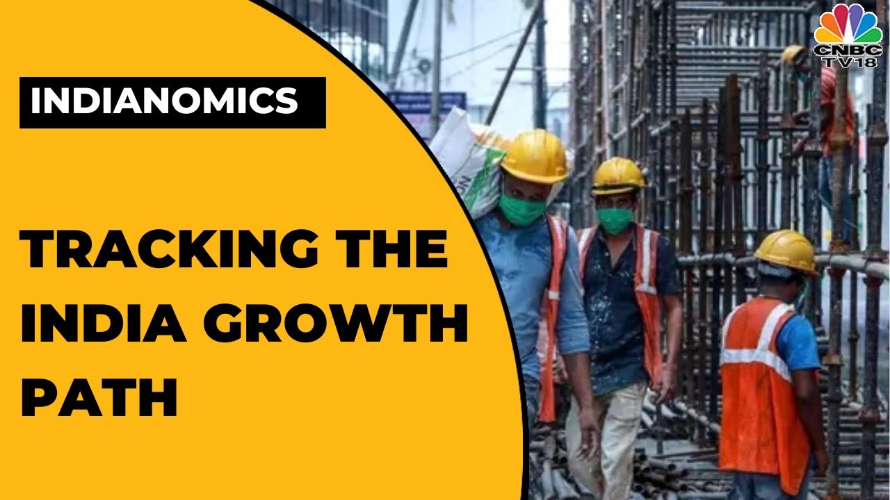 Spotlight On India's Q1 GDP: Tracking The India Growth Path With Experts | Indianomics | CNBC-TV18