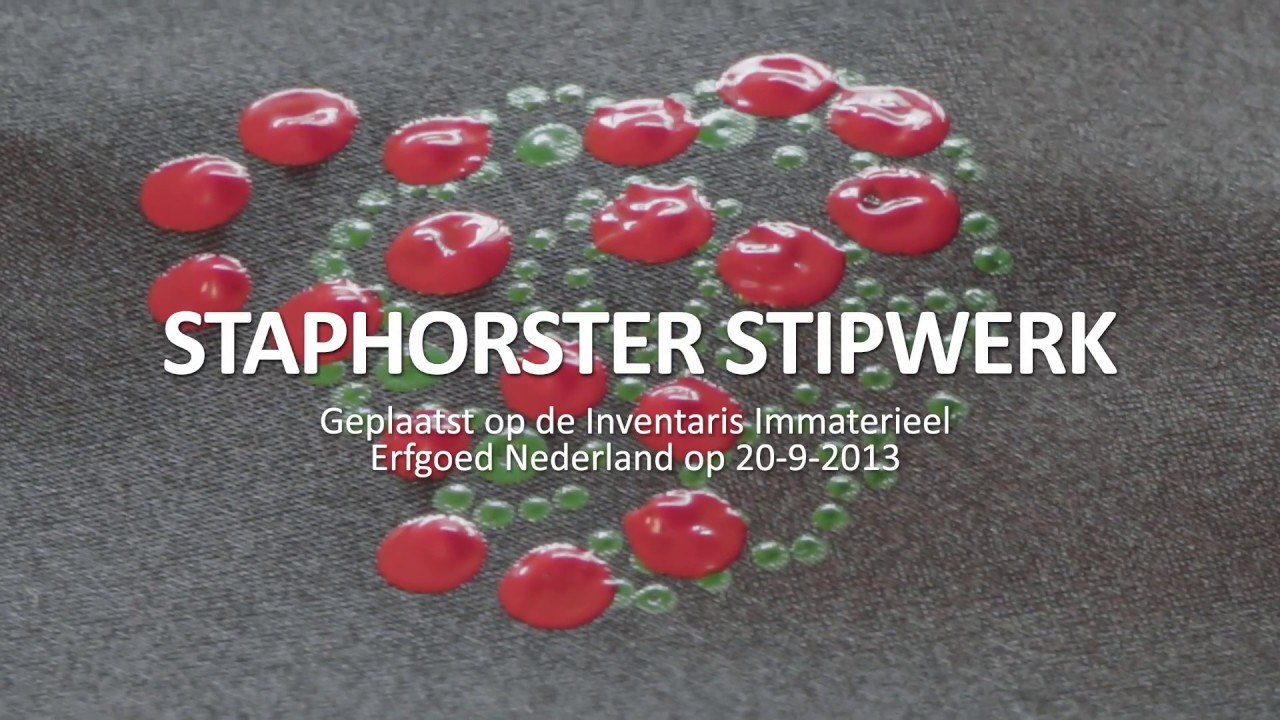 Staphorster stipwerk | Kenniscentrum Immaterieel Erfgoed Nederland