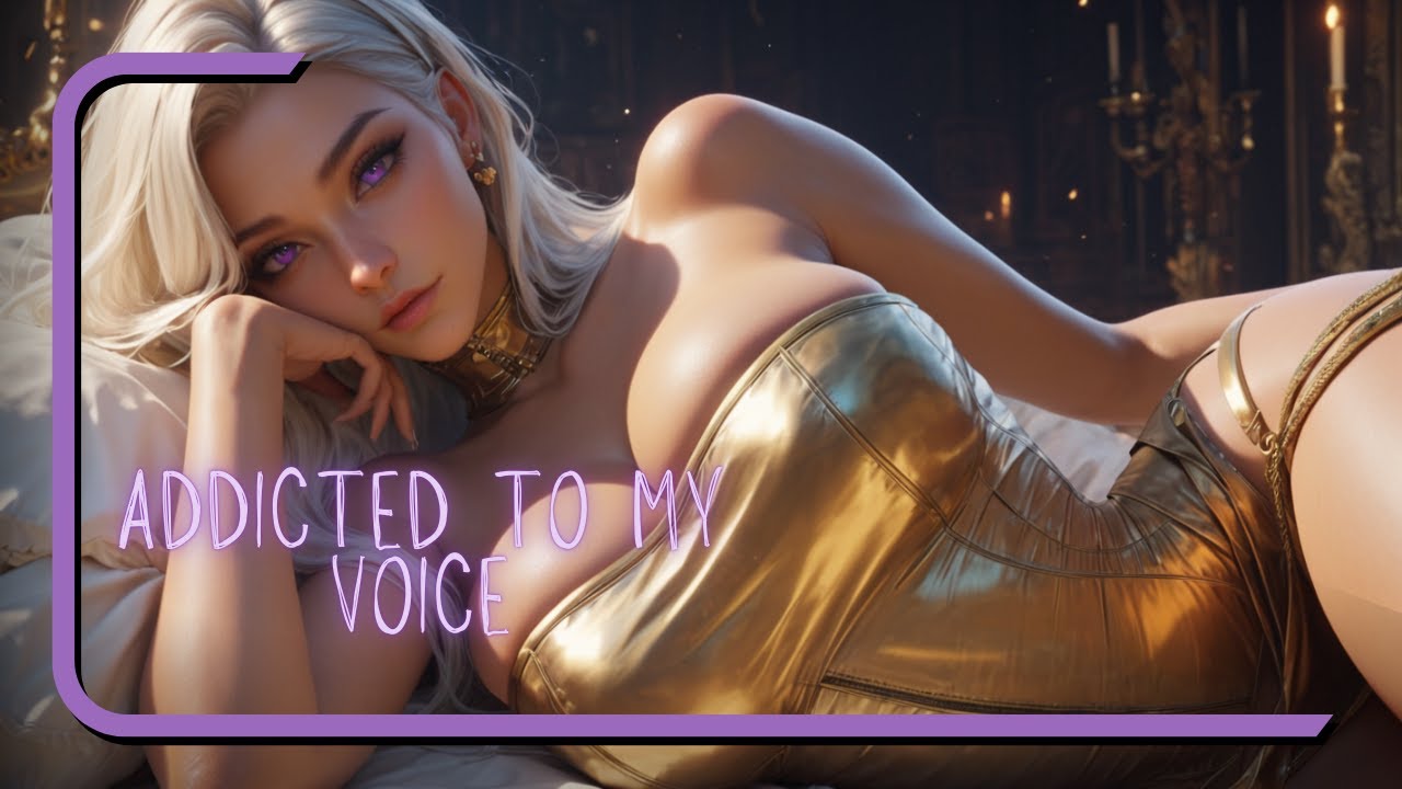 Addicted to my Voice