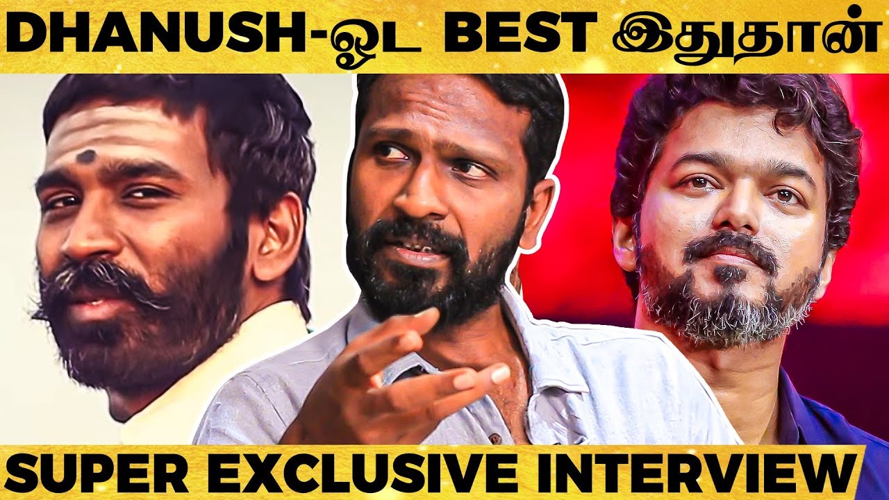 Thalapathy Vijay-க்கு சொன்ன Script...- Vetrimaran's Reaction | Dhanush | Asuran