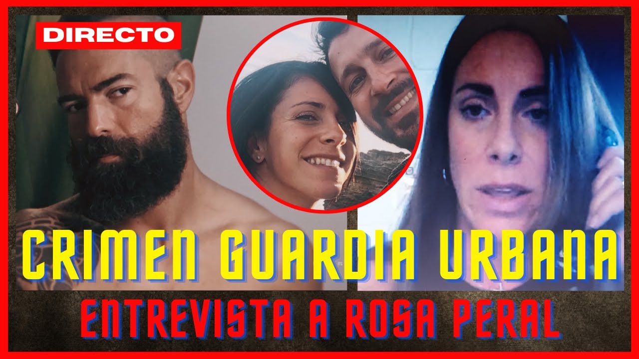 CASO GUARDIA URBANA - ROSA PERAL HABLA DESDE PRISIÓN