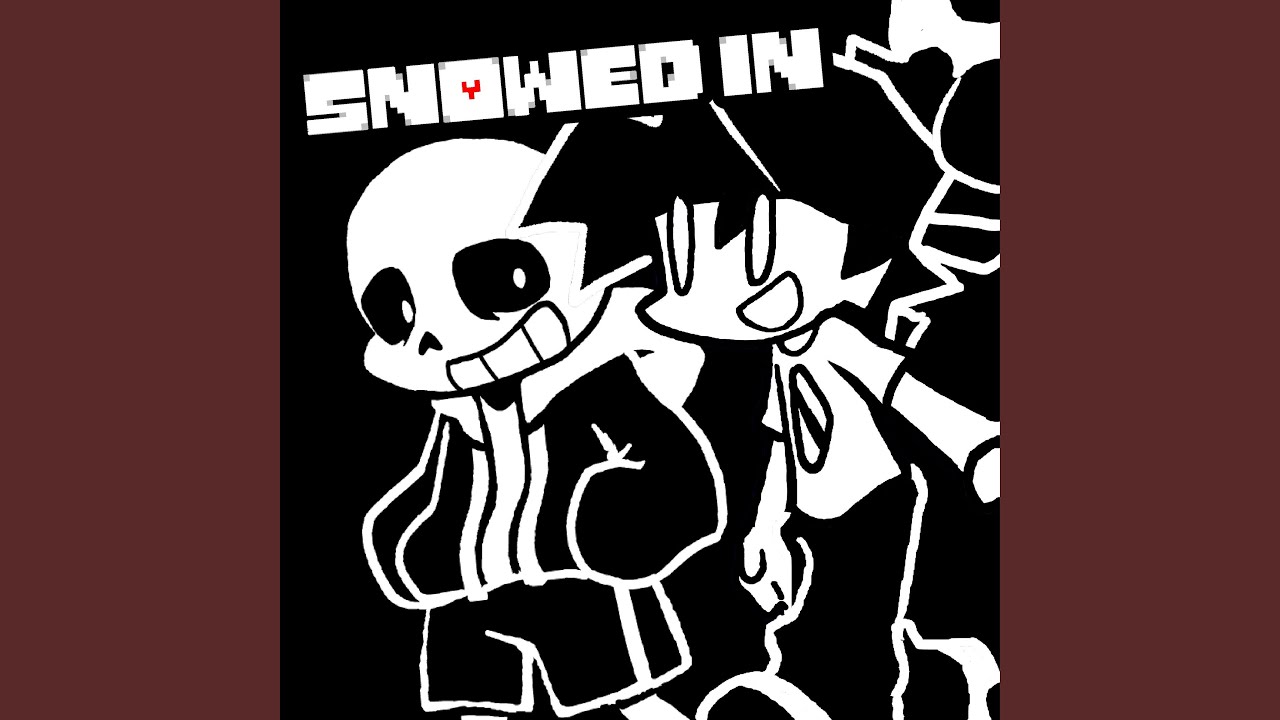Snowed In