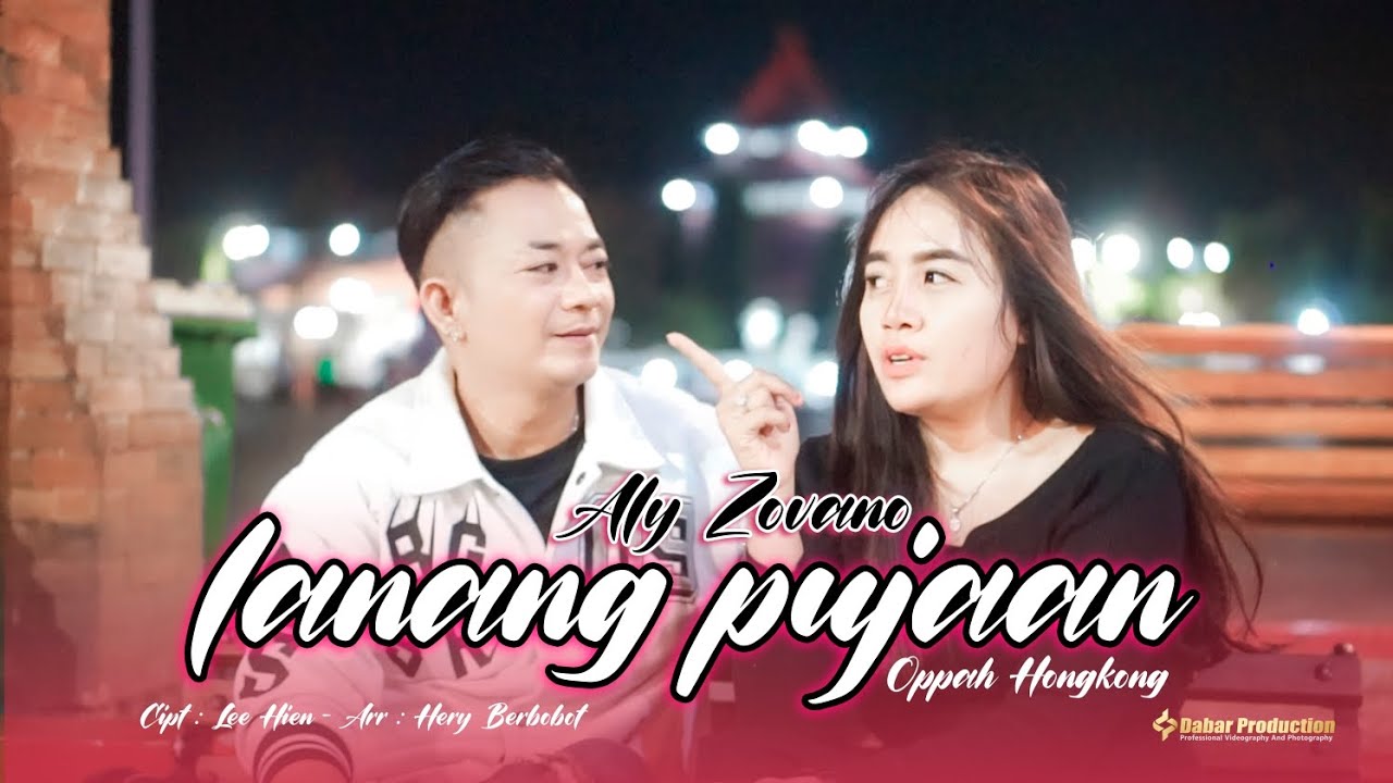 LANANG PUJAAN ( Oppah Hongkong ) VOC ALY ZOVANO MUSIC TREN MASA KINI (Official Music Video)