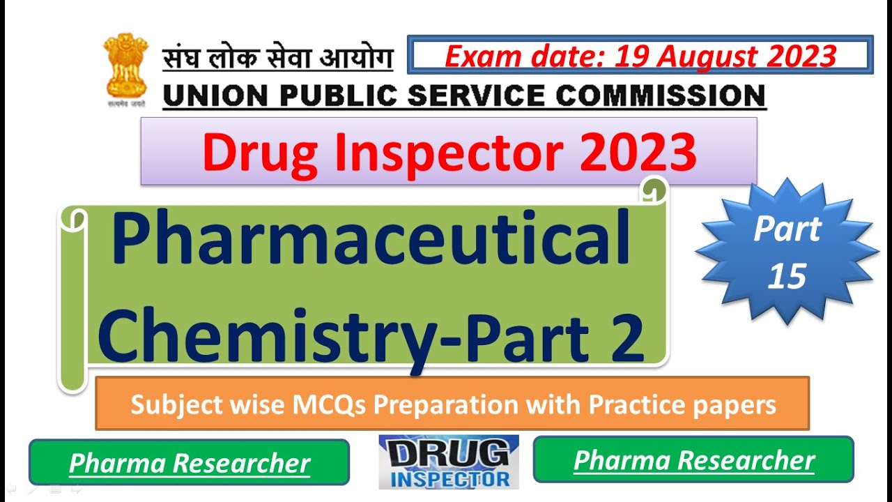 Pharmaceutical chemistry part 2 mcqs UPSC DI 2023 preparation 19 August 2023 #DI #druginspector