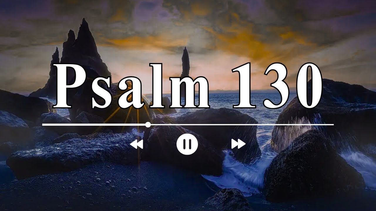 Psalm 130 - Nadzieja na przebaczenie – serce zadrży!