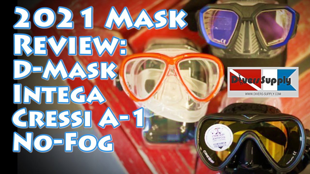 2021 Scuba Masks Review TUSA Intega, Scuba Pro D-Mask and Cressi A1 No Fog
