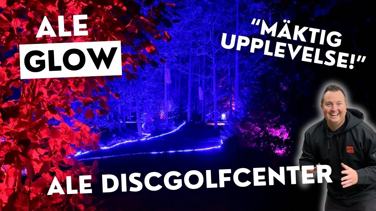Ale GLOW på Ale Discgolfcenter - En magisk discgolfupplevelse nära Göteborg!