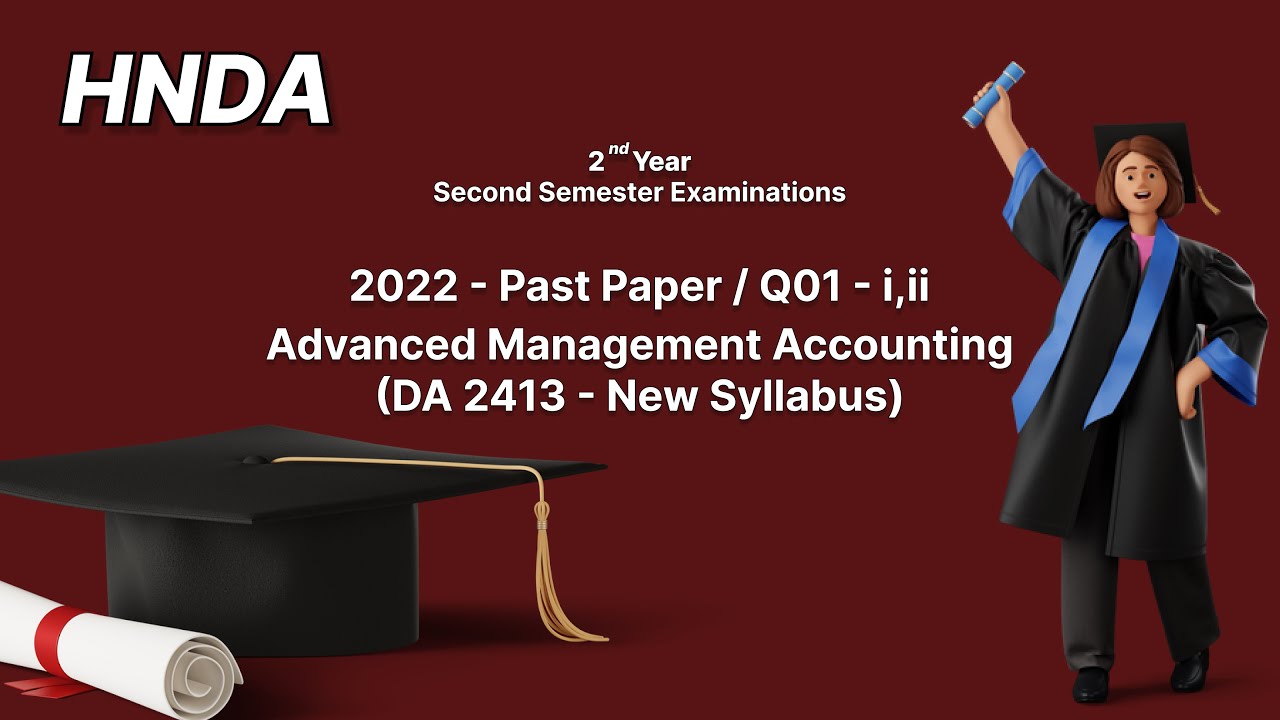 Advanced Management Accounting | 2nd year 2nd semester | 2022 PP | Q 01