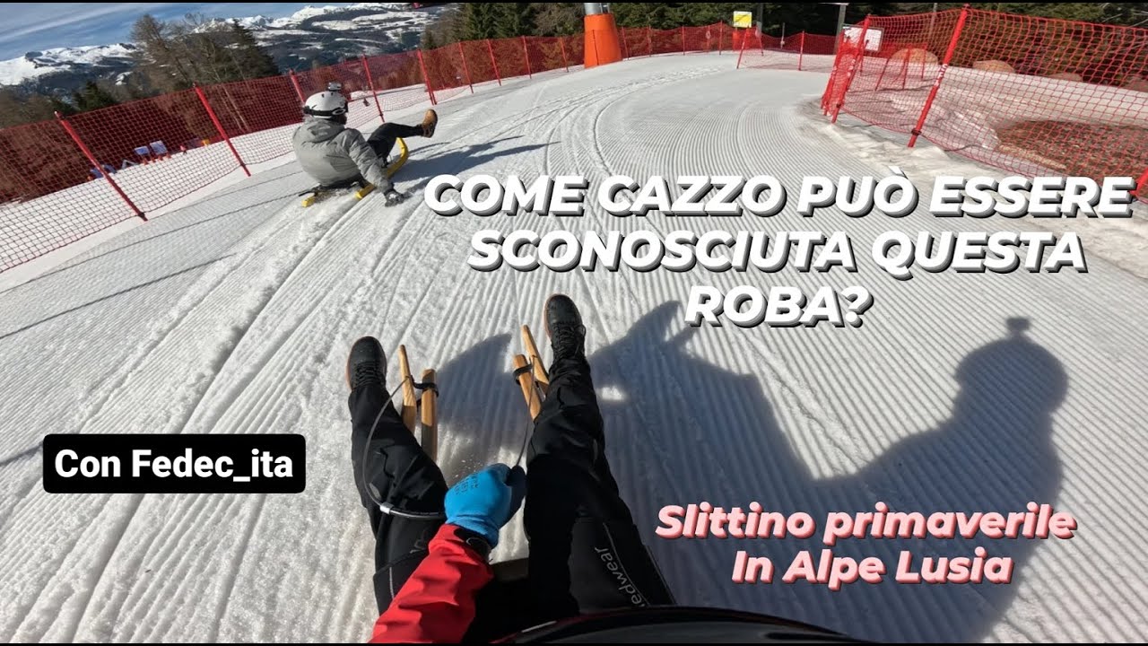 SLITTINO PRIMAVERILE  in APRILE! con Fedec_ita in ALPE LUSIA - PISTA FRAINA discesa completa.