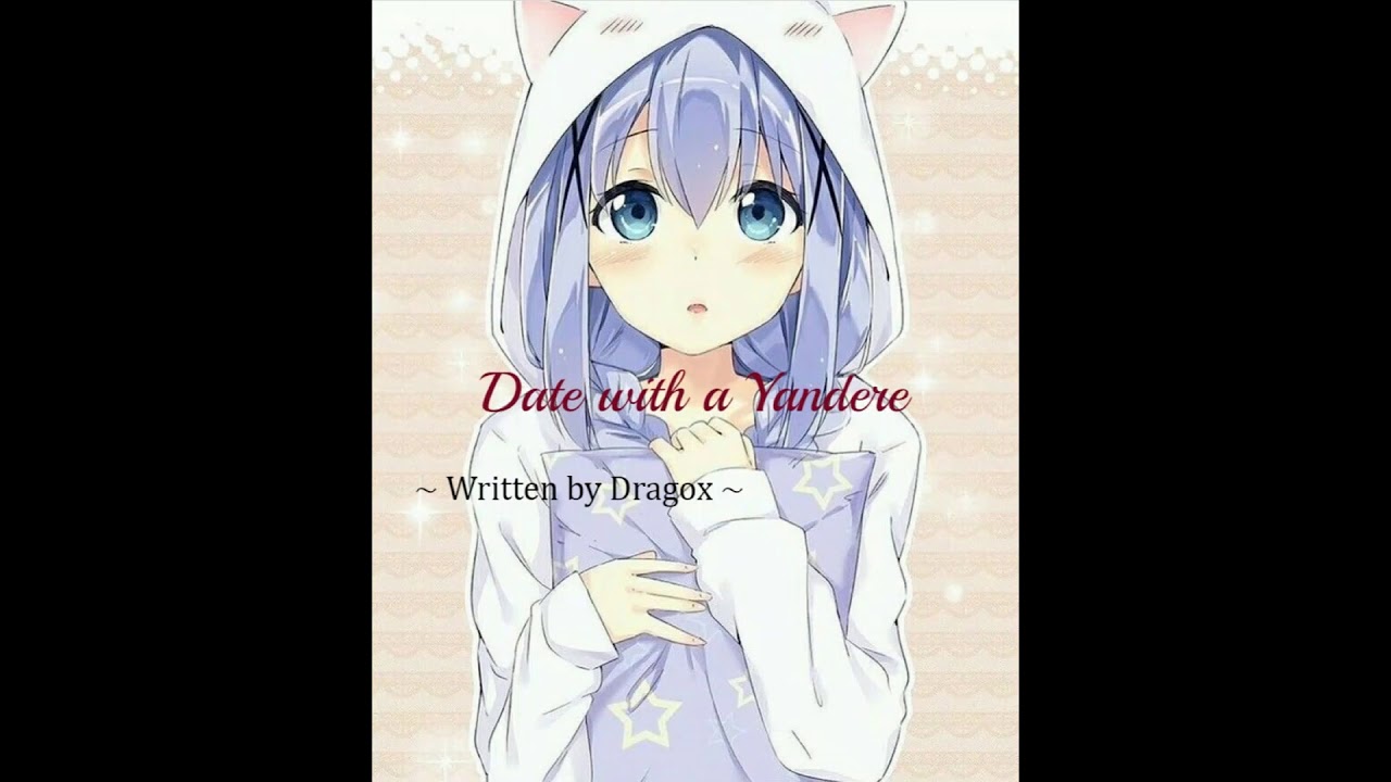 Date with a Yandere (F4A) (ASMR) (Reverse Yandere)