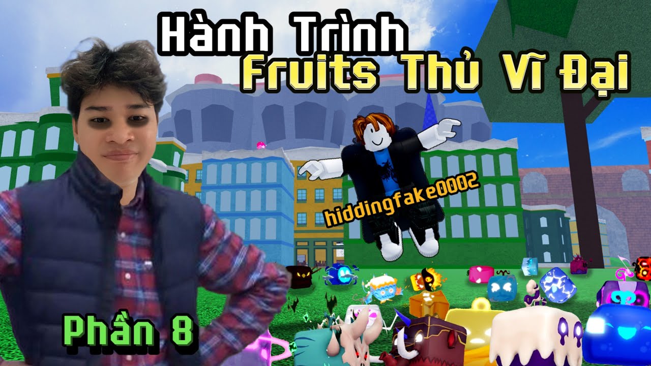 Bloxfruits - Hidding trở thành Fruits Thủ Vĩ Đại - Phần 8. #hidding #roblox #bloxfruit #bloxfruits