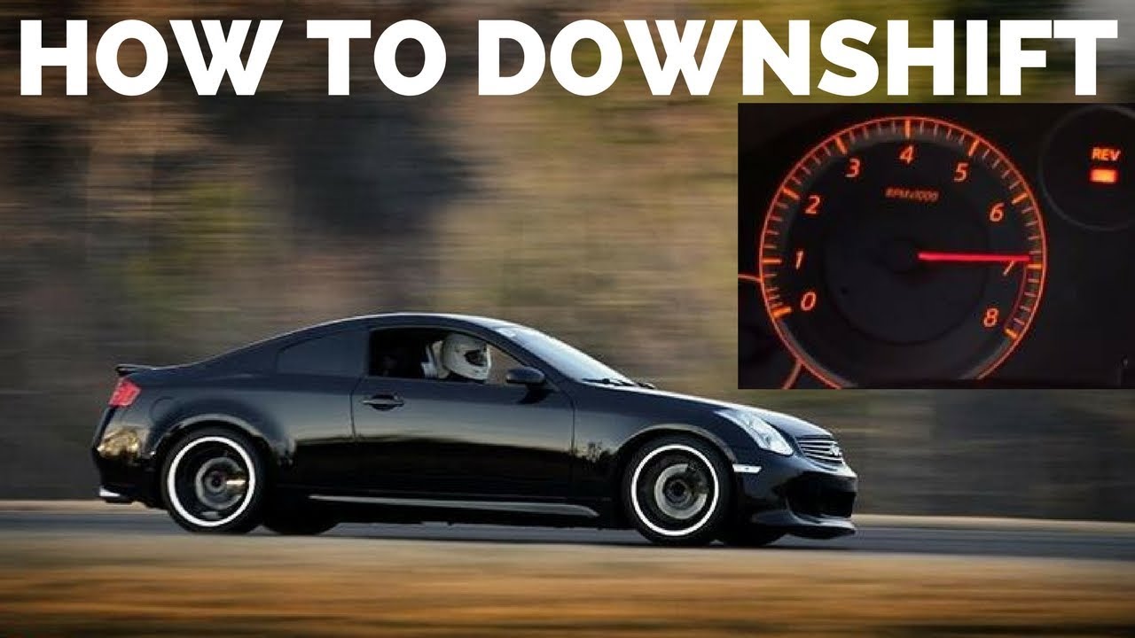 INFINITI G35 / NISSAN 350z - How to DOWNSHIFT, REV MATCH and HEEL TOE