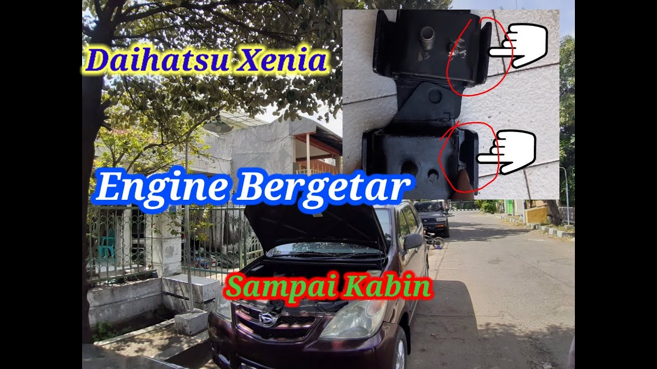Avanza Xenia Pangkon Mesin Engine Mounting Rusak dan Cirinya