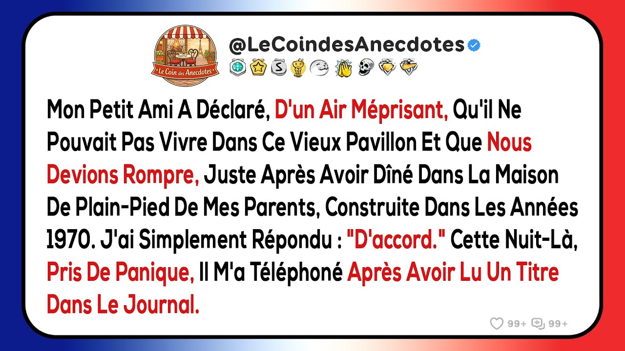 Mon petit ami a déclaré, d'un air méprisant, qu'il ne pouvait pas vivre dans ce vieux pavillon et...