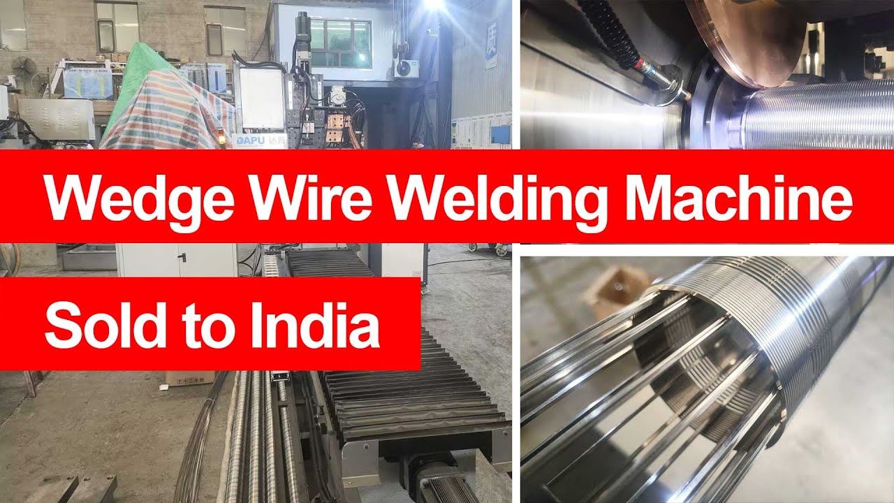Wedge Wire Welding Machine Sold to India | DAPU&RKM Machinery