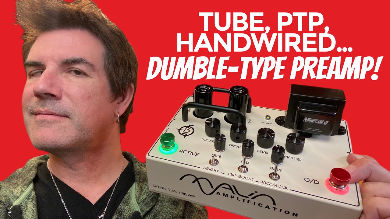MALIN D TYPE TUBE PREAMP - PTP, Hardwired DUMBLE STYLE PRE!