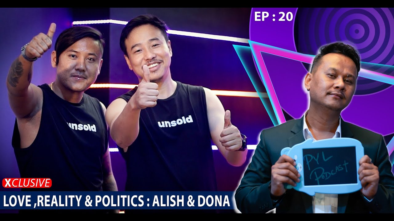 Dona Thapa and Alish Rai | PYL Podcast | Sober World Hd | EP - 20