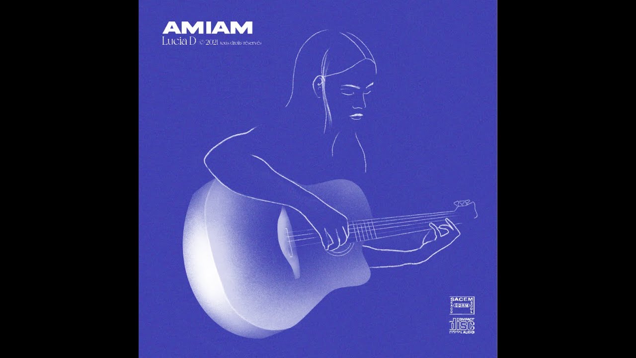 Amiam - Lucia D (Album version intégrale)