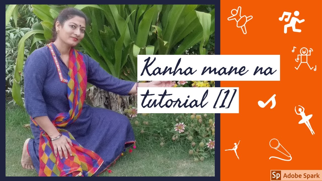 Kanha mane na Dance Tutorial[1] | Nalini Singh Choreography | Natraj Kala Sangam