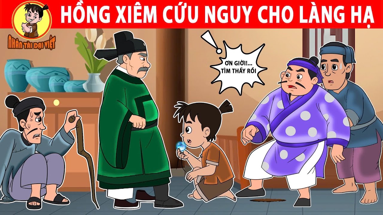 HỒNG XIÊM CỨU NGUY CHO LÀNG HẠ - Nhân Tài Đại Việt - Phim hoạt hình - Truyện Cổ Tích Việt Nam