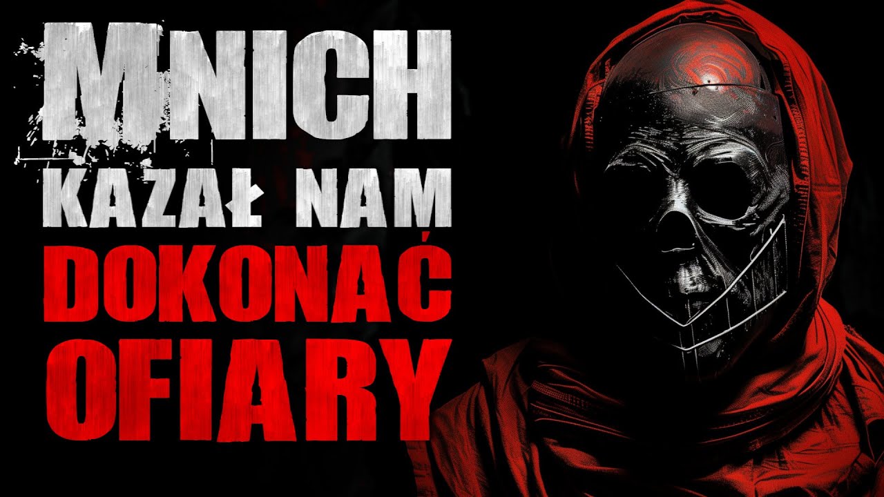 Mnich kazał nam dokonać ofiary - Reddit CreepyPasta [Lektor PL]