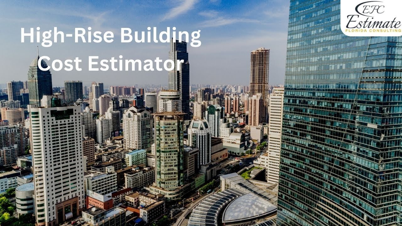 High Rise Building Construction Cost Estimator