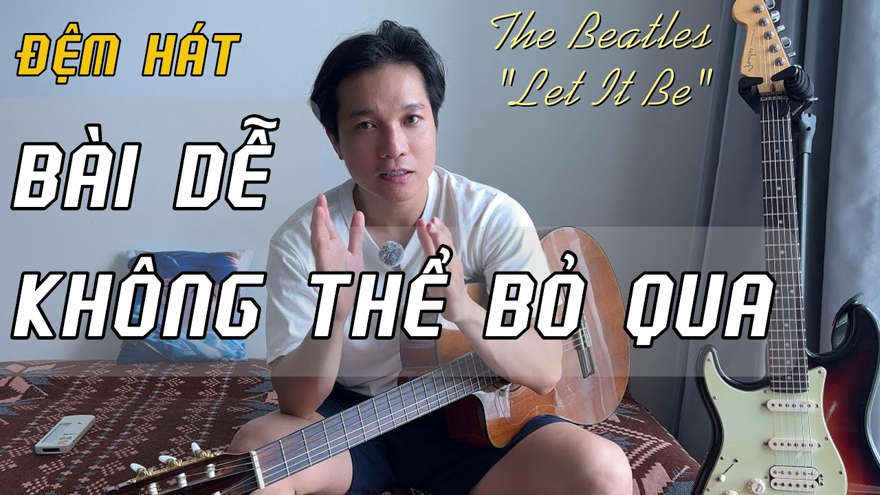 Bí Quyết Chơi Guitar Đệm Hát BÀI ĐẦU TIÊN 